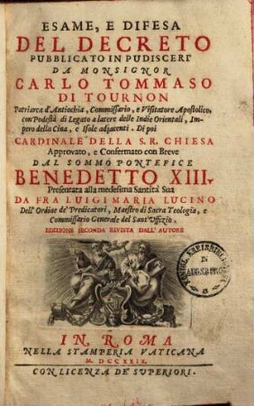 Esame e difesa del decreto pubblicato in Pudisceri da Monsignor Carlo Tommaso di Tournon, Patriarca d'Antiochia ...