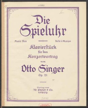 Die Spieluhr : Klavierstück für den Konzertvortrag : Op. 21