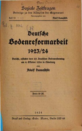 Deutsche Bodenreformarbeit 1923/24 : Bericht, erstattet dem 29. Deutschen Bodenreformtag am 4. Oktober 1924 in Lüneburg