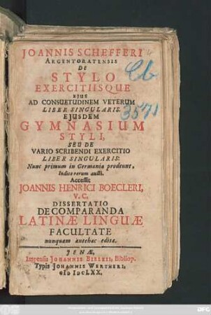 Joannis Schefferi Argentoratensis De Stylo Exercitiisque Eius Ad Consuetudinem Veterum Liber Singularis