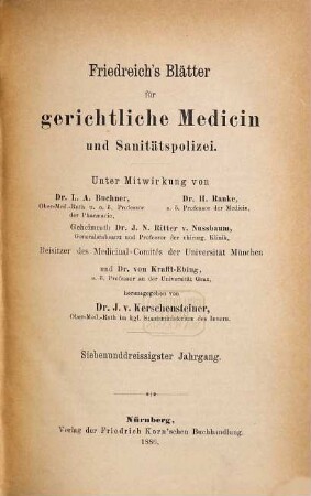 Friedreich's Blätter für gerichtliche Medicin und Sanitätspolizei : für Ärzte u. Juristen. 37. 1886