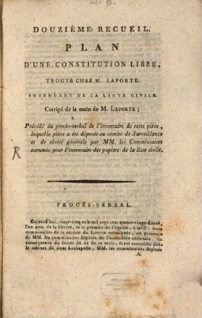 Douzième Recueil : Plan D'Une Constitution Libre, Trouvé Chez M. Laporte, Intendant De La Liste Civile