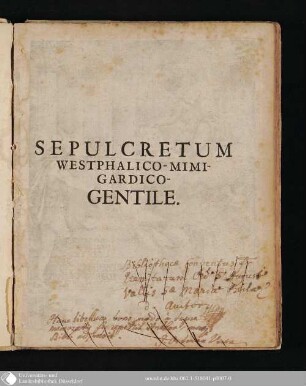Sepulcretum Westphalico-Mimigardico-Gentile : Dabus Sectionibus Partitum, In Quarum Prima De Urnis, In Altera De Lapidibus Ethnicorum Sepulcralibus disseritur ; Adjectis Figuris aeneis et geminis ejusdem argumenti Epistolis