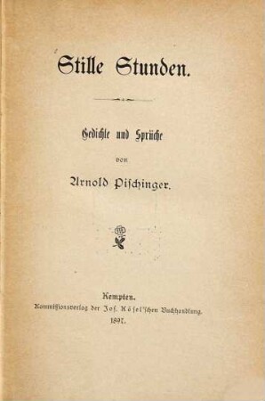Stille Stunden : Gedichte und Sprüche