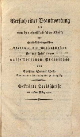 Christians Samuels Weiß's Abhandlung über die Preisfrage: "Ist die Materie des Lichts und des Feuers die nämliche, oder eine verschiedene? giebt es eine eigene Wärmematerie usw."