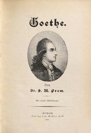 Goethe : Mit vielen Abbildungen