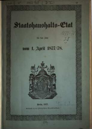 Staatshaushaltsplan : für d. Rechnungsjahr .... 1877/78 (1877)