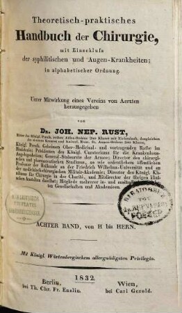Theoretisch-praktisches Handbuch der Chirurgie : mit Einschluss der syphilitischen und Augen-Krankheiten ; in alphabetischer Ordnung, 8. H - Hern