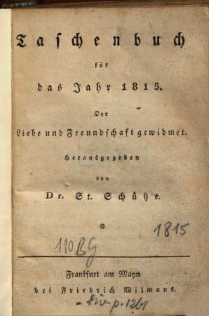 Taschenbuch der Liebe und Freundschaft gewidmet. 1815, 1815