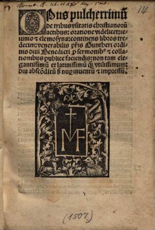 Opus pulcherrimu[m] de tribus usitatis christianoru[m] actibus : oratione videlicet, ieiunio et elemosyna, continens libros tredecim ...