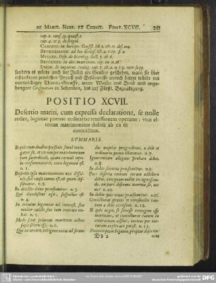 Positio XCVII. Desertio mariti, cum expressa declaratione, se nolle redire, bigamae poenae ordinariae remissionem operatur; utut alterum matrimonium dolose ab ea sit contractum
