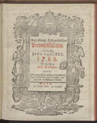 1788: Kais. Königl. Oesterreichischer Provinzialkalender für das Jahr Jesu Christi, 1788.