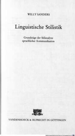 Linguistische Stilistik : Grundzüge der Stilanalyse sprachlicher Kommunikation