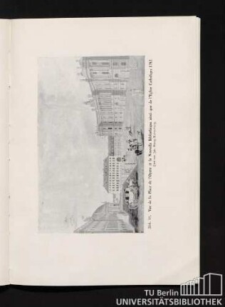 Abb. 19. Vue de la Place de l'Opera et la Nouvelle Bibliothèque ainsi que de l'Eglise Catholique 1782. Stich von Joh. Georg Rosenberg.