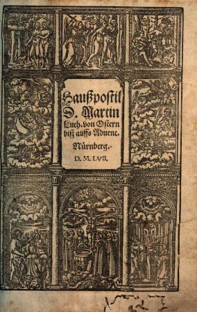 Haußpostil, [2]. von Ostern biß auffs Advent