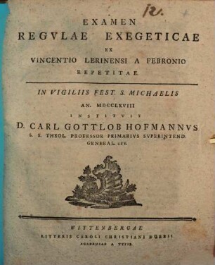 Examen regulae exegeticae ex Vincentio Lerinensi a Febronio repetitae