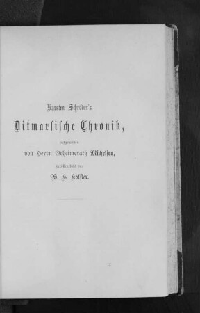 Karsten Schröder's Ditmarsische Chronik, aufgefunden von Herrn Geheimrath Michelsen