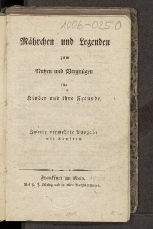 Mährchen und Legenden zum Nutzen und Vergnügen für Kinder und ihre Freunde