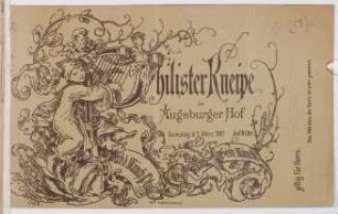 Philister Kneipe im Augsburger Hof Samstag, d. 5. März. 1881. Anf. 8 Uhr