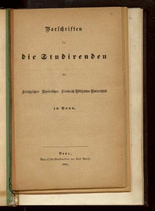 Vorschriften für die Studirenden der Königlichen Rheinischen Friedrich-Wilhelms-Universität zu Bonn