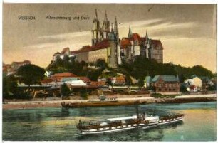 Meißen. Albrechtsburg u. Dom - Elbe m. Dampfer Wettin