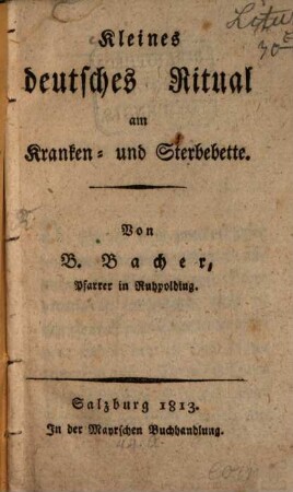 Kleines deutsches Ritual am Kranken- und Sterbebette