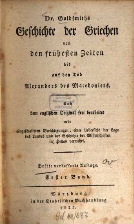 Dr. Goldsmiths Geschichte der Griechen von den frühesten Zeiten bis auf den Tod Alexanders des Macedoniers. Bd. 1 (1825)