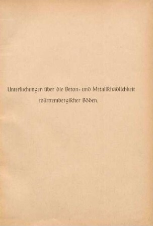 Untersuchungen über die Beton- und Metallschädlichkeit württembergischer Böden