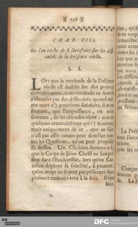 Chap. VIII. Où l'on tâche de se satisfaire sur les difficultés de la Présence réelle.