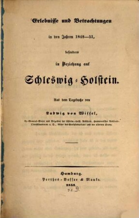 Erlebnisse und Betrachtungen in den Jahren 1848 - 51, besonders in Beziehung auf Schleswig-Holstein