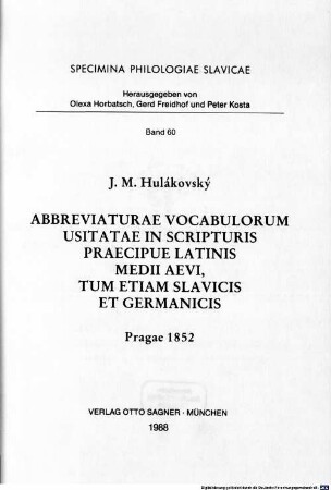 Abbreviaturae vocabulorum usitatae in scripturis praecipue Latinis medii aevi, tum etiam Slavicis et Germanicis