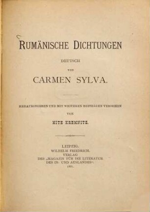 Rumänische Dichtungen Deutsch von Carmen Sylva : Herausgegeben und mit weiteren Beiträgen versehen von Mite Kremnitz
