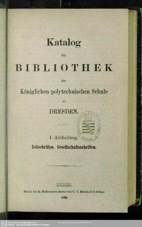 Katalog der Bibliothek der Königlichen polytechnischen Schule zu Dresden