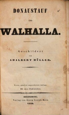 Donaustauf und Walhalla : Mit 2 Stahlstichen