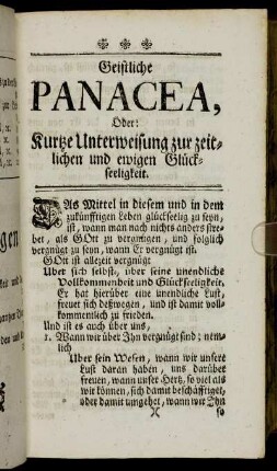 Geistliche Panacea, oder: Kurtze Unterweisung zur zeitlichen und ewigen Glückseeligkeit.