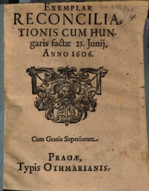 Exemplar Reconciliationis cum Hungaris factae 23. Junii Anno 1606