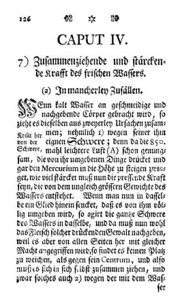 Caput IV. 7) Zusammenziehende und stärckende Krafft des frischen Wassers. (a) In mancherley Zufällen.