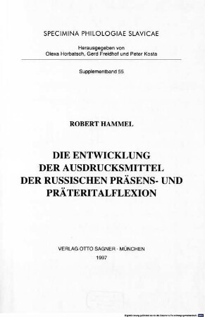 Die Entwicklung der Ausdrucksmittel der russischen Präsens- und Präteritalflexion