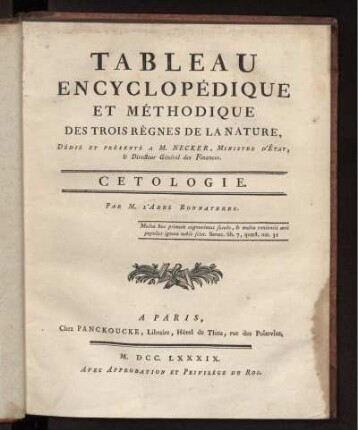 [540], [1]: [Encyclopédie Méthodique, Ou Par Ordre De Matières; Précédée d'un Vocabulaire universel, servant de Table pour tout l'Ouvrage, ornée des Portraits de MM. Diderot & D'Alembert, premiers Éditeurs de l'Encyclopédie. [540]. Tableau Encyclopédique Et Méthodique Des Trois Règnes De La Nature. [1]
