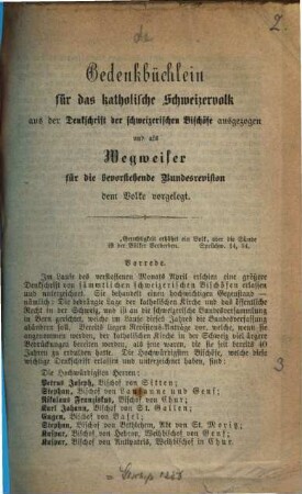 Gedenkbüchlein für das katholische Schweizervolk : aus der Denkschrift schweizerischen Bischöfe ausgezogen und als Wegweiser für die bevorstehende Bundesrevision dem Volke angelegt