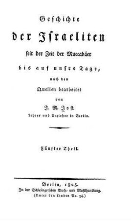 In: Geschichte der Israeliten seit der Zeit der Maccabäer bis auf unsre Tage ; Band 5
