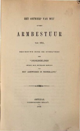 Het Ontwerp van Wet op het Armbestuur van 1851 beschouwd door de Schrijvers der "Denkbelden"