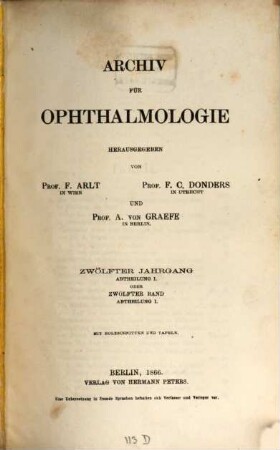Archiv für Ophthalmologie. 12, 12. 1866
