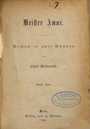 Meister Amor : Roman in 2 Bde., 2