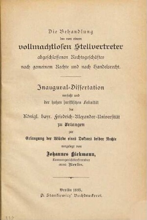 Die Behandlung des von einem vollmachtlosen Stellvertreter abgeschlossenen Rechtsgeschäftes nach gemeinem Rechte und nach Handelsrecht