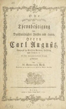 Ode der Thronbesteigung des Durchlauchtigsten Fürsten und Herrn, Herrn Carl Augusts, Herzogs zu Sachsen Weimar, Eisenach und Jena ...