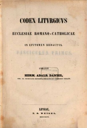 Codex litvrgicvs ecclesaie vniversae in epitomen redactus. 1