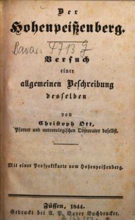 Der Hohenpeißenberg : Versuch einer allgemeinen Beschreibung desselben ; mit einer Prospektkarte vom Hohenpeißenberg