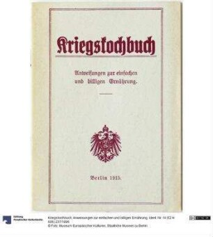 Kriegskochbuch. Anweisungen zur einfachen und billigen Ernährung