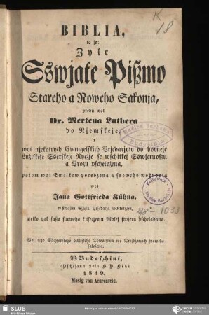 Biblia : to je: Zyłe Sswjate Pißmo Stareho a Noweho Sakonja,; ...